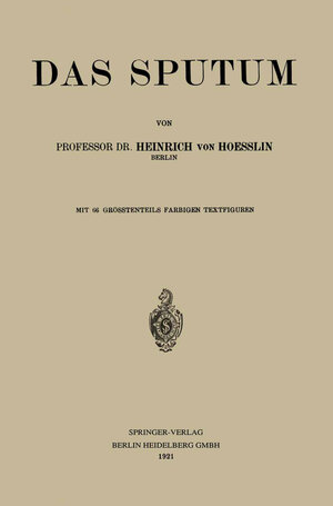 Buchcover Das Sputum | Heinrich von Hoeßlin | EAN 9783662243664 | ISBN 3-662-24366-0 | ISBN 978-3-662-24366-4