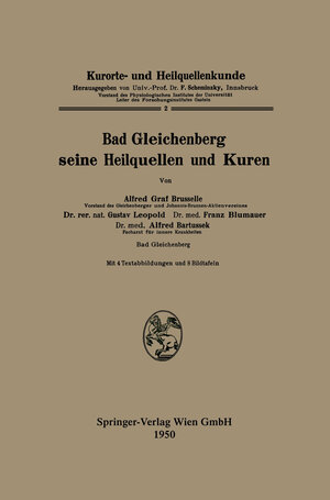 Buchcover Bad Gleichenberg seine Heilquellen und Kuren | Alfred Graf Bruselle | EAN 9783662245170 | ISBN 3-662-24517-5 | ISBN 978-3-662-24517-0