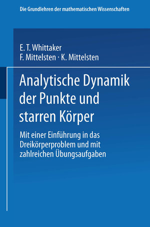 Buchcover Analytische Dynamik der Punkte und Starren Körper | E. T. Whittaker | EAN 9783662245675 | ISBN 3-662-24567-1 | ISBN 978-3-662-24567-5