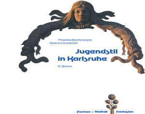 Buchcover Jugendstil in Karlsruhe | Monika Bachmayer | EAN 9783662246092 | ISBN 3-662-24609-0 | ISBN 978-3-662-24609-2