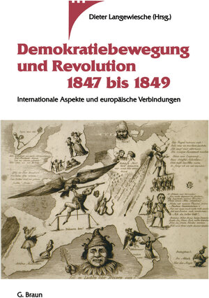 Buchcover Demokratiebewegung und Revolution 1847 bis 1849 | Dieter Langewiesche | EAN 9783662246153 | ISBN 3-662-24615-5 | ISBN 978-3-662-24615-3