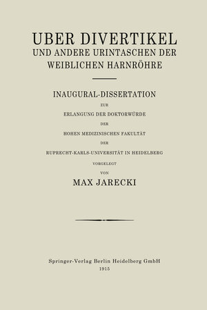 Buchcover Über Divertikel und Andere Urintaschen der Weiblichen Harnröhre | Max Jarecki | EAN 9783662248461 | ISBN 3-662-24846-8 | ISBN 978-3-662-24846-1