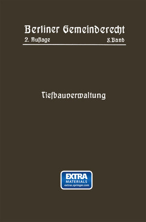 Buchcover Tiefbauverwaltung | Magistrat Von Berlin | EAN 9783662249154 | ISBN 3-662-24915-4 | ISBN 978-3-662-24915-4