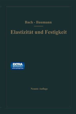 Buchcover Elastizität und Festigkeit | Carl Bach | EAN 9783662258941 | ISBN 3-662-25894-3 | ISBN 978-3-662-25894-1