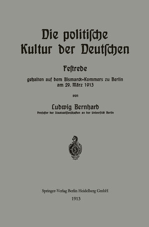 Buchcover Die politische Kultur der Deutschen | Ludwig Bernhard | EAN 9783662261125 | ISBN 3-662-26112-X | ISBN 978-3-662-26112-5