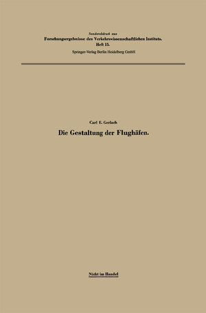 Buchcover Die Gestaltung der Flughäfen | Carl Emil Gerlach | EAN 9783662262375 | ISBN 3-662-26237-1 | ISBN 978-3-662-26237-5