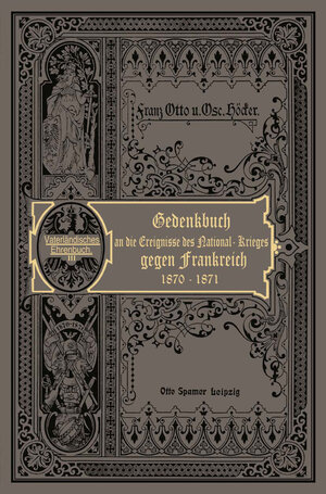 Buchcover Der Nationalkrieg gegen Frankreich in den Jahren 1870 und 1871 | Oskar Höcker | EAN 9783662264195 | ISBN 3-662-26419-6 | ISBN 978-3-662-26419-5