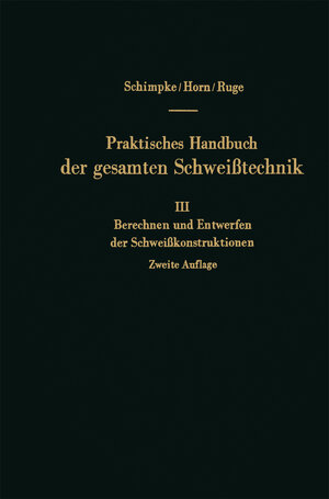 Buchcover Berechnen und Entwerfen der Schweißkonstruktionen | Paul Schimpke | EAN 9783662266052 | ISBN 3-662-26605-9 | ISBN 978-3-662-26605-2