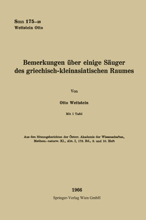 Buchcover Bemerkungen über einige Säuger des griechisch-kleinasiatischen Raumes | Otto Wettstein | EAN 9783662266090 | ISBN 3-662-26609-1 | ISBN 978-3-662-26609-0