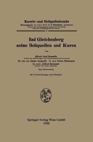 Buchcover Bad Gleichenberg seine Heilquellen und Kuren | Alfred Graf Bruselle | EAN 9783662266618 | ISBN 3-662-26661-X | ISBN 978-3-662-26661-8