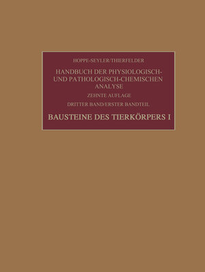 Buchcover Bausteine des Tierkörpers I | Felix Hoppe-Seyler | EAN 9783662271469 | ISBN 3-662-27146-X | ISBN 978-3-662-27146-9