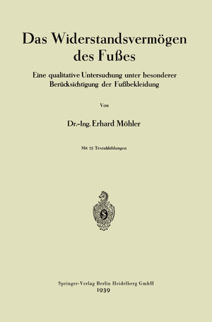 Buchcover Das Widerstandsvermögen des Fußes | Eduard Möhler | EAN 9783662276983 | ISBN 3-662-27698-4 | ISBN 978-3-662-27698-3