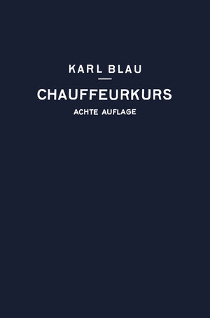 Buchcover Chauffeurkurs | Karl Blau | EAN 9783662277706 | ISBN 3-662-27770-0 | ISBN 978-3-662-27770-6