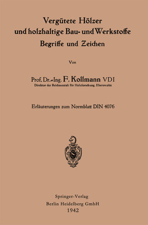 Buchcover Vergütete Hölzer und holzhaltige Bau- und Werkstoffe, Begriffe und Zeichen | Franz Kollmann | EAN 9783662280133 | ISBN 3-662-28013-2 | ISBN 978-3-662-28013-3