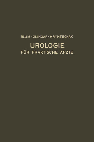 Buchcover Urologie und ihre Grenzgebiete | Victor Blum | EAN 9783662280218 | ISBN 3-662-28021-3 | ISBN 978-3-662-28021-8