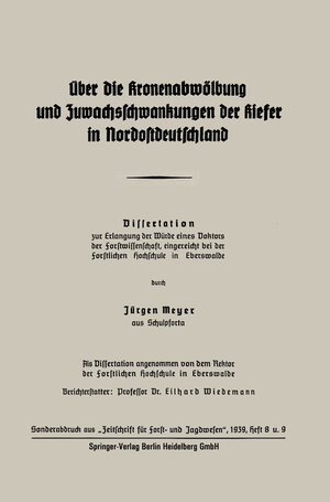 Buchcover Über die Kronenabwölbung und Zuwachsschwankungen der Kiefer in Nordostdeutschland | Jürgen Meyer | EAN 9783662280898 | ISBN 3-662-28089-2 | ISBN 978-3-662-28089-8