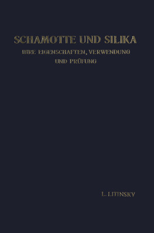 Buchcover Schamotte und Silika | Leonid Litinsky | EAN 9783662282540 | ISBN 3-662-28254-2 | ISBN 978-3-662-28254-0