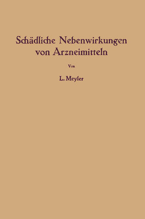 Buchcover Schädliche Nebenwirkungen von Arzneimitteln | Leopold Meyler | EAN 9783662282564 | ISBN 3-662-28256-9 | ISBN 978-3-662-28256-4