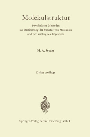 Buchcover Molekülstruktur | Herbert A. Stuart | EAN 9783662283943 | ISBN 3-662-28394-8 | ISBN 978-3-662-28394-3