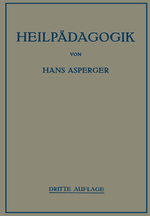 Buchcover Heilpädagogik | Hans Asperger | EAN 9783662286180 | ISBN 3-662-28618-1 | ISBN 978-3-662-28618-0