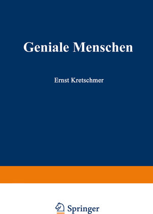 Buchcover Geniale Menschen | Ernst Kretschmer | EAN 9783662287033 | ISBN 3-662-28703-X | ISBN 978-3-662-28703-3