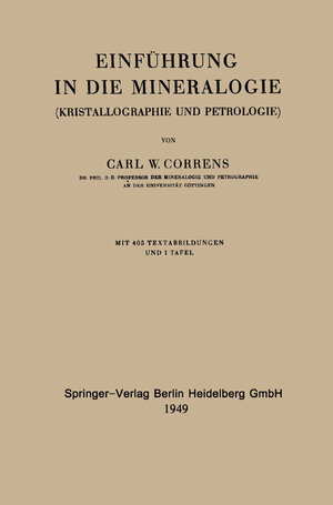 Buchcover Einführung in die Mineralogie | Carl Wilhelm Correns | EAN 9783662288184 | ISBN 3-662-28818-4 | ISBN 978-3-662-28818-4