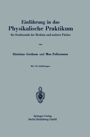 Buchcover Einführung in das Physikalische Praktikum | Christian Gerthsen | EAN 9783662288313 | ISBN 3-662-28831-1 | ISBN 978-3-662-28831-3
