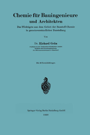Buchcover Chemie für Bauingenieure und Architekten | Richard Grün | EAN 9783662292631 | ISBN 3-662-29263-7 | ISBN 978-3-662-29263-1