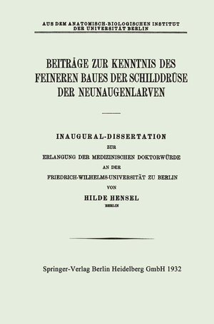 Buchcover Beiträge zur Kenntnis des Feineren Baues der Schilddrüse der Neunaugenlarven | Hilde Hensel | EAN 9783662293157 | ISBN 3-662-29315-3 | ISBN 978-3-662-29315-7