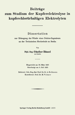 Buchcover Beiträge zum Studium der Kupferelektrolyse in kupferchlorürhaltigen Elektrolyten | Günter Hänsel | EAN 9783662293188 | ISBN 3-662-29318-8 | ISBN 978-3-662-29318-8