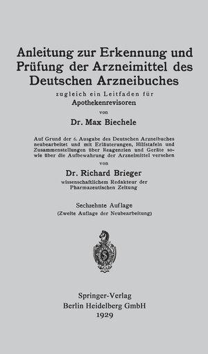 Buchcover Anleitung zur Erkennung und Prüfung der Arzneimittel des Deutschen Arzneibuches | Max Biechele | EAN 9783662293782 | ISBN 3-662-29378-1 | ISBN 978-3-662-29378-2