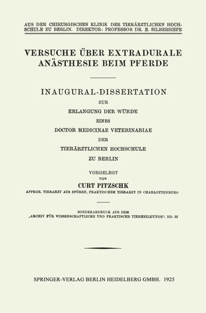 Buchcover Versuche über Extradurale Anästhesie beim Pferde | Kurt Pitzschk | EAN 9783662295083 | ISBN 3-662-29508-3 | ISBN 978-3-662-29508-3