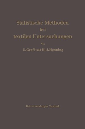 Buchcover Statistische Methoden bei textilen Untersuchungen | Ulrich Graf | EAN 9783662297407 | ISBN 3-662-29740-X | ISBN 978-3-662-29740-7