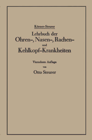 Buchcover Lehrbuch der Ohren-, Nasen-, Rachen- und Kehlkopf-Krankheiten | Otto Körner | EAN 9783662298114 | ISBN 3-662-29811-2 | ISBN 978-3-662-29811-4