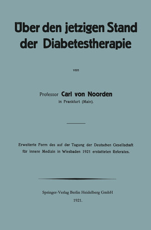 Buchcover Über den jetzigen Stand der Diabetestherapie | Carl von Noorden | EAN 9783662300534 | ISBN 3-662-30053-2 | ISBN 978-3-662-30053-4
