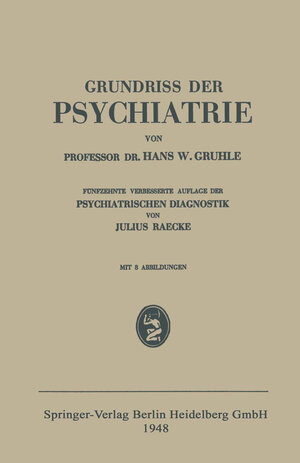 Buchcover Grundriss der Psychiatrie | Hans W. Gruhle | EAN 9783662304402 | ISBN 3-662-30440-6 | ISBN 978-3-662-30440-2