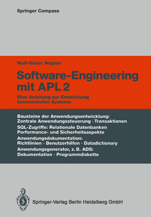 Buchcover Software-Engineering mit APL2 | Wulf-Dieter Wagner | EAN 9783662304556 | ISBN 3-662-30455-4 | ISBN 978-3-662-30455-6