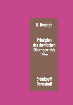 Buchcover Prinzipien des Chemischen Gleichgewichts | K. Denbigh | EAN 9783662305300 | ISBN 3-662-30530-5 | ISBN 978-3-662-30530-0