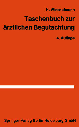 Buchcover Taschenbuch zur ärztlichen Begutachtung in der Arbeiter- und Angestelltenrentenversicherung | H. Winckelmann | EAN 9783662305768 | ISBN 3-662-30576-3 | ISBN 978-3-662-30576-8