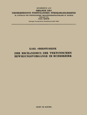 Buchcover Der Mechanismus der tektonischen Bewegungsvorgänge im Ruhrbezirk | Karl Oberste-Brink | EAN 9783662316511 | ISBN 3-662-31651-X | ISBN 978-3-662-31651-1