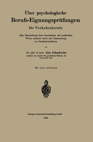 Buchcover Über psychologische Berufs-Eignungsprüfungen für Verkehrsberufe | Alex Schackwitz | EAN 9783662318096 | ISBN 3-662-31809-1 | ISBN 978-3-662-31809-6