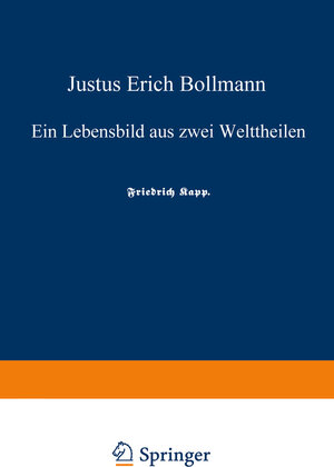 Buchcover Justus Erich Bollmann | Justus Erich Bollmann | EAN 9783662320259 | ISBN 3-662-32025-8 | ISBN 978-3-662-32025-9