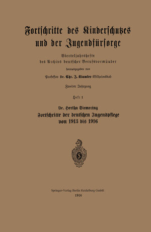 Buchcover Fortschritte des Kinderschutzes und der Jugendfürsorge | Bertha Siemeing | EAN 9783662321621 | ISBN 3-662-32162-9 | ISBN 978-3-662-32162-1