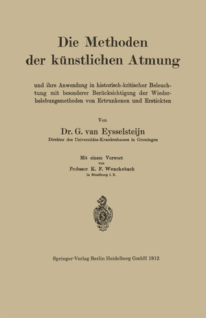 Buchcover Die Methoden der künstlichen Atmung | G. van Eysselsteijn | EAN 9783662323496 | ISBN 3-662-32349-4 | ISBN 978-3-662-32349-6