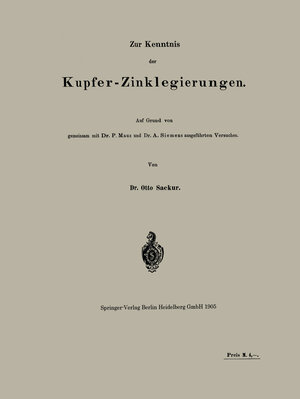 Buchcover Zur Kenntnis der Kupfer-Zinklegierungen | Otto Sackur | EAN 9783662325629 | ISBN 3-662-32562-4 | ISBN 978-3-662-32562-9