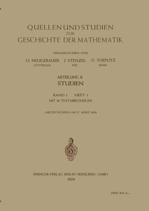 Buchcover Quellen und Studien zur Geschichte der Mathematik, Astronomie und Physik | O. Neugebauer | EAN 9783662327364 | ISBN 3-662-32736-8 | ISBN 978-3-662-32736-4