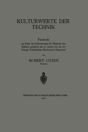 Buchcover Kulturwerte der Technik | Robert Otzen | EAN 9783662328293 | ISBN 3-662-32829-1 | ISBN 978-3-662-32829-3