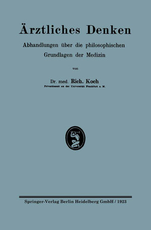 Buchcover Ärztliches Denken | Richard Koch | EAN 9783662333686 | ISBN 3-662-33368-6 | ISBN 978-3-662-33368-6