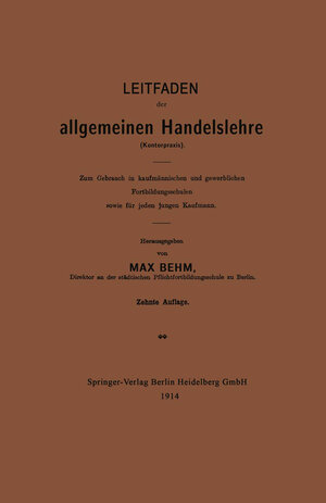 Buchcover Leitfaden der allgemeinen Handelslehre (Kontorpraxis) | Max Behm | EAN 9783662335079 | ISBN 3-662-33507-7 | ISBN 978-3-662-33507-9