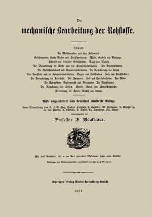 Buchcover Die mechanische Bearbeitung der Rohstoffe | Professor F. Reuleaux | EAN 9783662336663 | ISBN 3-662-33666-9 | ISBN 978-3-662-33666-3